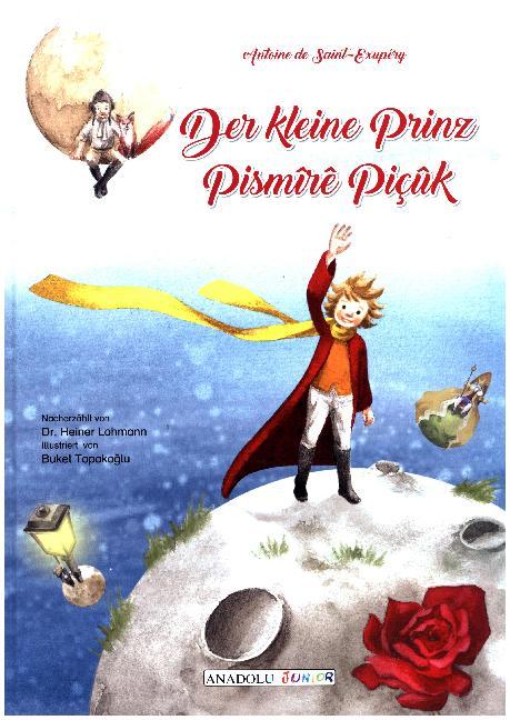 Der kleine Prinz, deutsch-kurdisch. Pismire Picuk (Antoine De Saint-Exupéry)