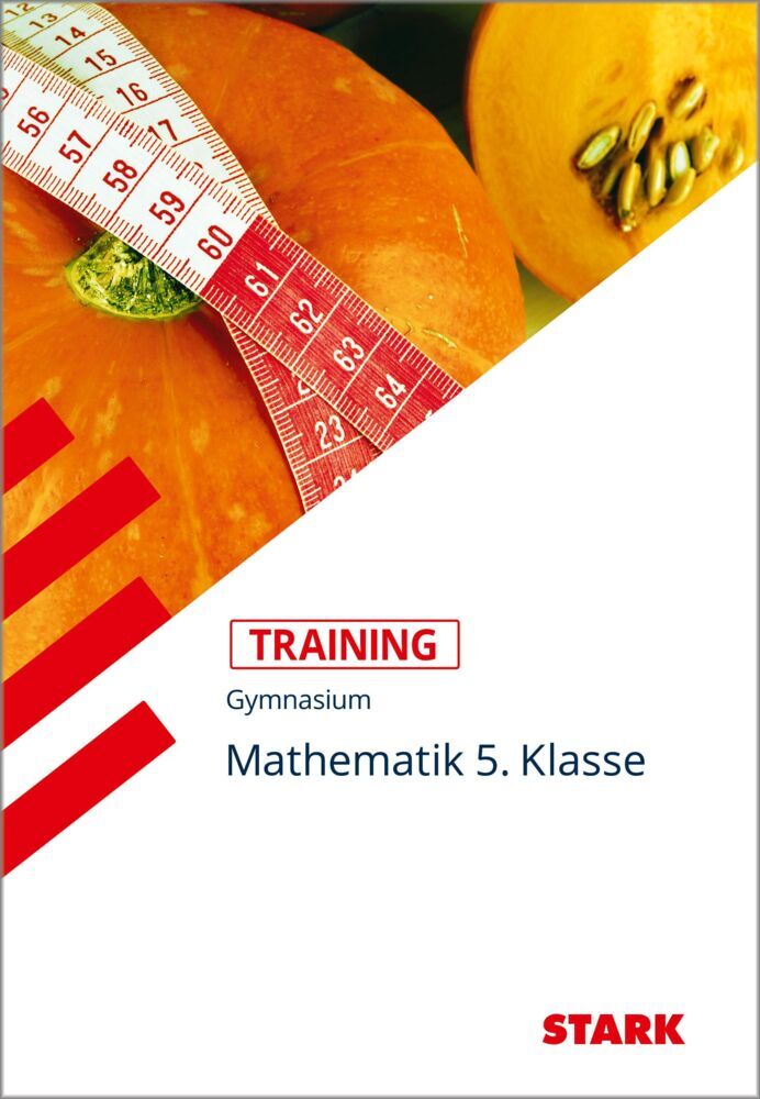 STARK Mathematik 5. Klasse - Training Gymnasium - Grundwissen, Aufgaben und Lösungen (Klaus Muthsam)