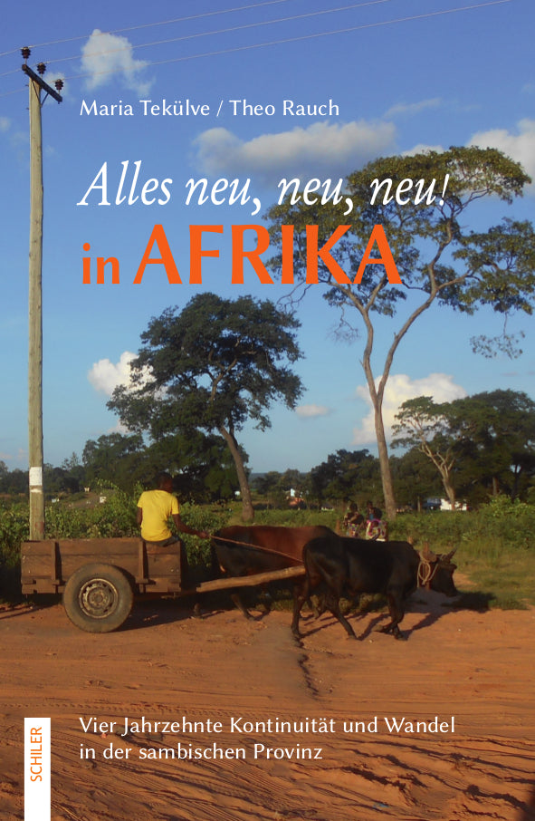 Alles neu, neu, neu! in Afrika (Maria Tekülve)