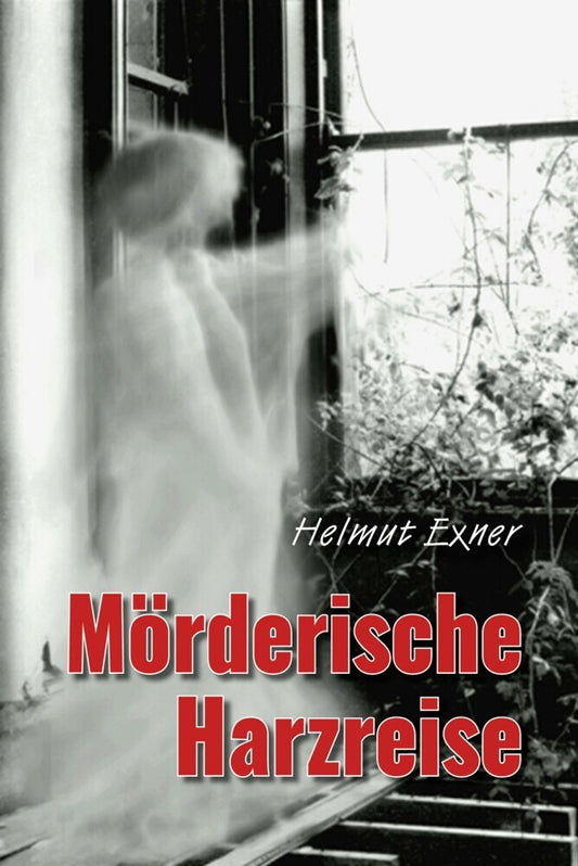 Mörderische Harzreise (Helmut Exner)