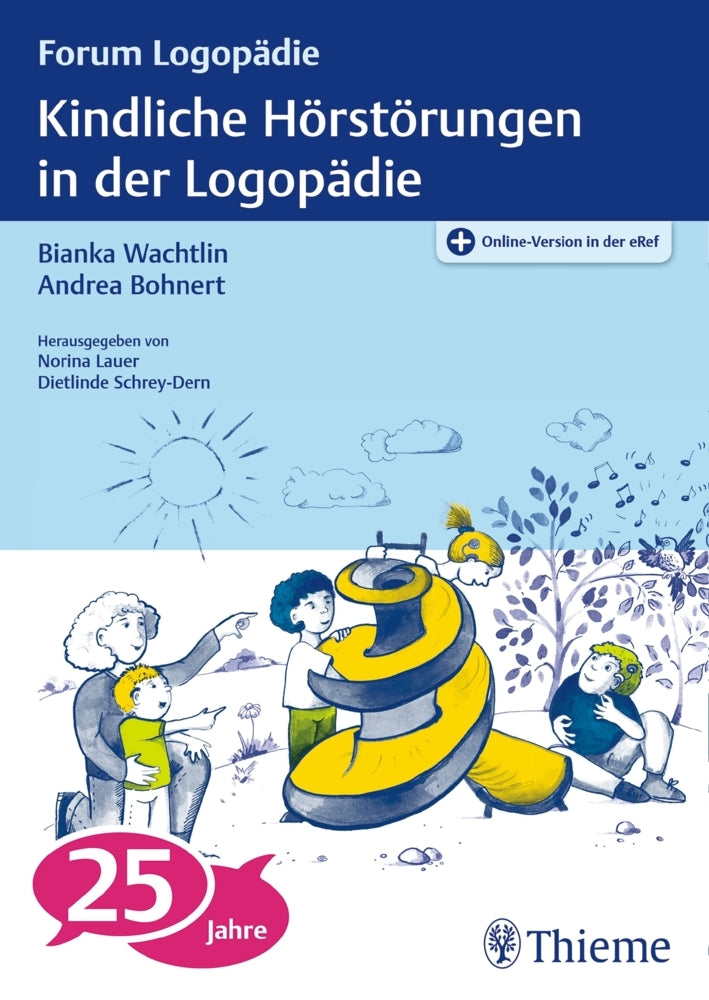 Kindliche Hörstörungen in der Logopädie (Bianka Wachtlin)