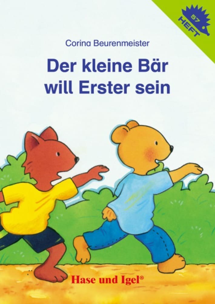 Der kleine Bär will Erster sein / Igelheft 57 (Corina Beurenmeister)