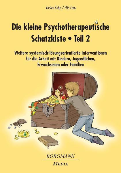 Die kleine Psychotherapeutische Schatzkiste.Tl.2 (Andrea Caby)