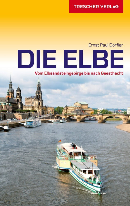 TRESCHER Reiseführer Elbe (Ernst P. Dörfler)
