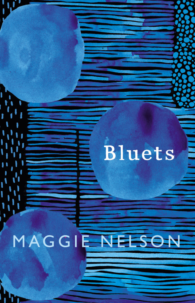 Bluets (Maggie Nelson)