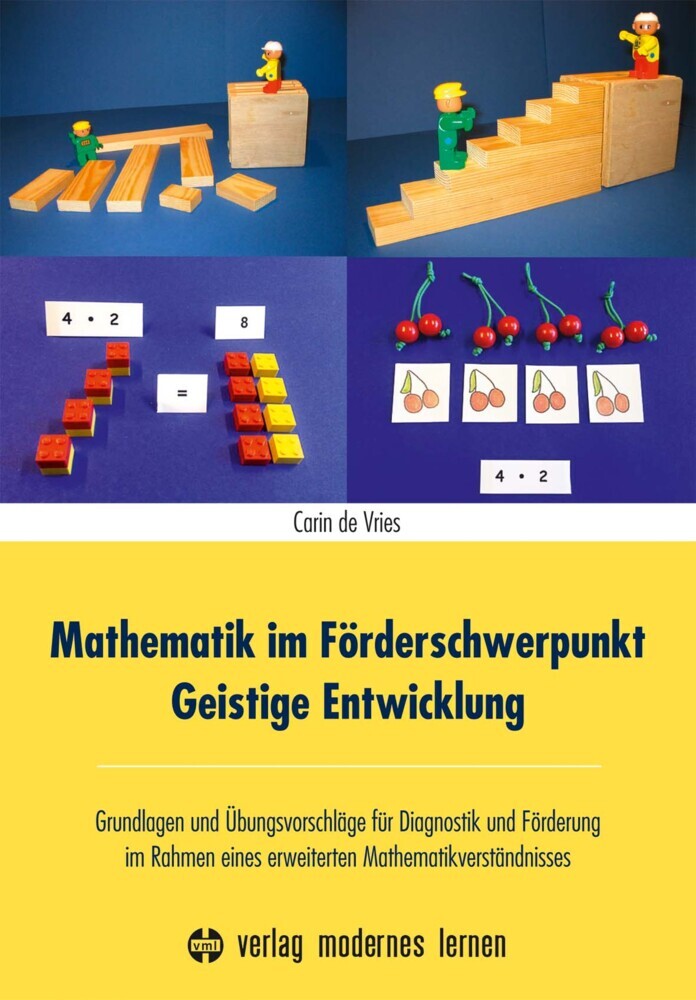 Mathematik im Förderschwerpunkt Geistige Entwicklung (Carin De Vries)