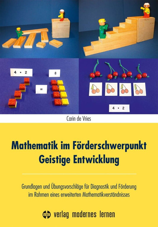 Mathematik im Förderschwerpunkt Geistige Entwicklung (Carin De Vries)