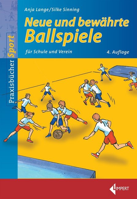 Neue und bewährte Ballspiele (Anja Lange)