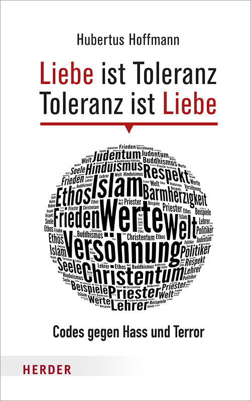 Liebe ist Toleranz - Toleranz ist Liebe (Hubertus Hoffmann)