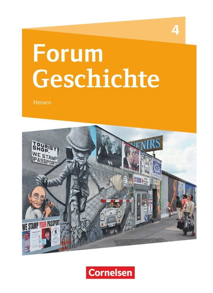 Forum Geschichte - Neue Ausgabe - Gymnasium Hessen - Ausgabe ab 2016 - Band 4 (Hans-Joachim Cornelißen)