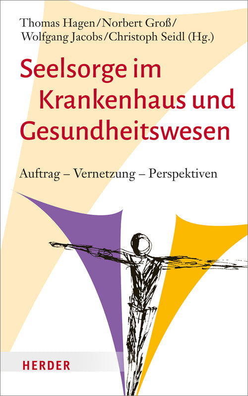 Seelsorge im Krankenhaus und Gesundheitswesen (Thomas Hagen)