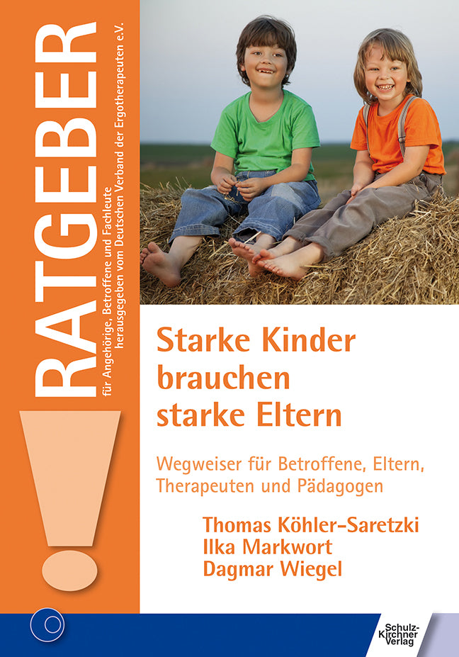 Starke Kinder brauchen starke Eltern (Thomas Köhler-Saretzki)