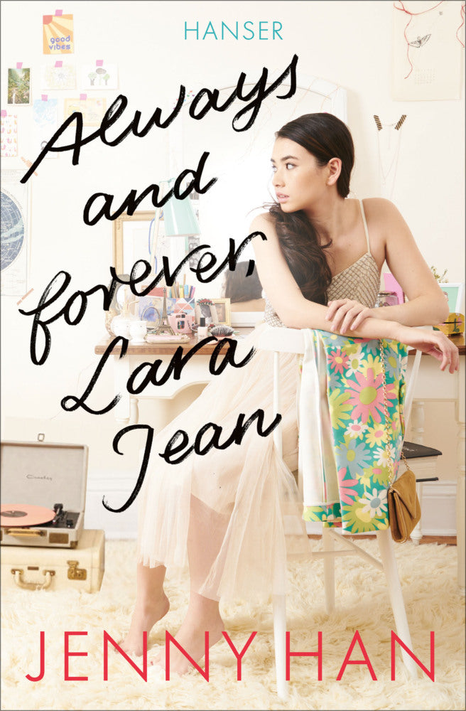 Always and forever, Lara Jean (Jenny Han)