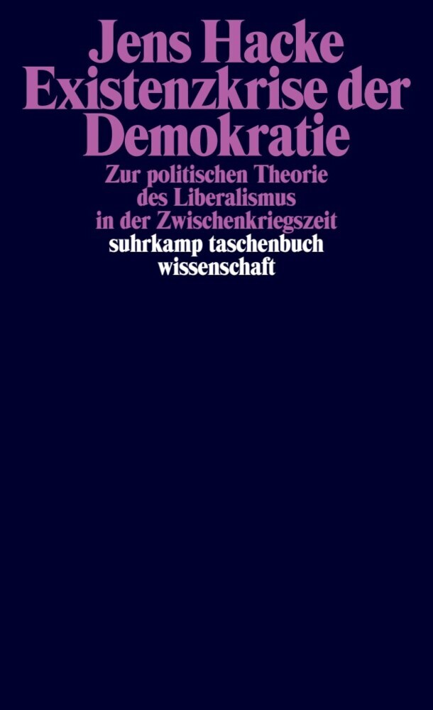 Existenzkrise der Demokratie (Jens Hacke)