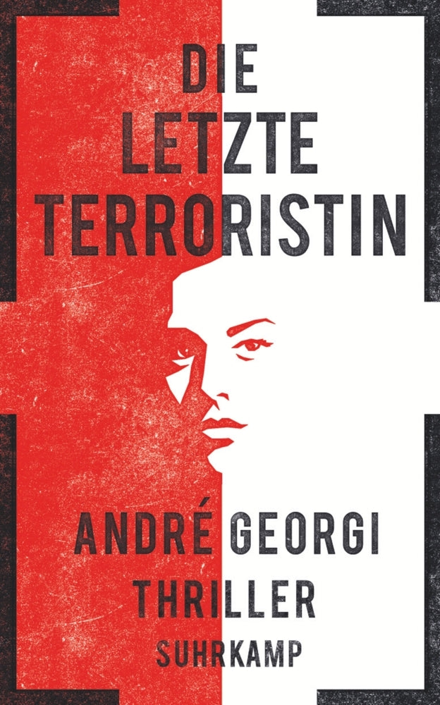 Die letzte Terroristin (André Georgi)