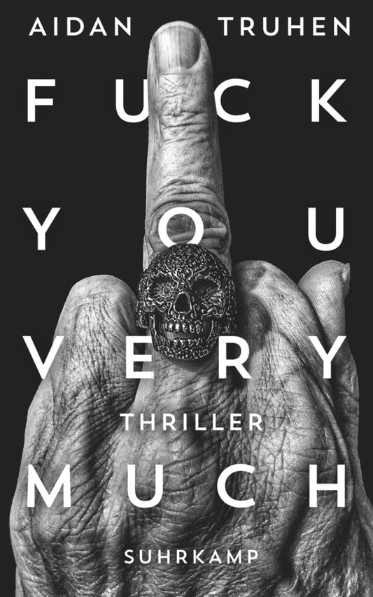Fuck you very much (Aidan Truhen)