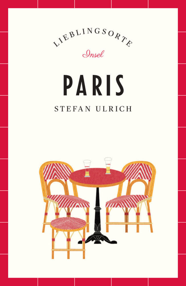Paris Reiseführer LIEBLINGSORTE (Stefan Ulrich)