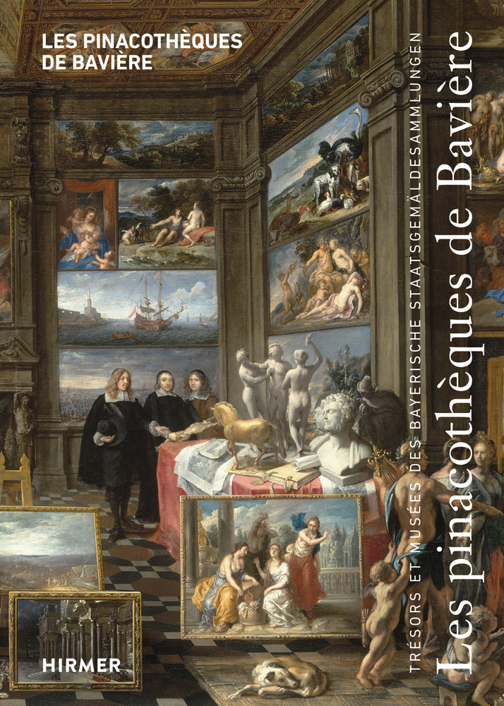 Les pinacothèques de Bavière (Bernhard Maaz)