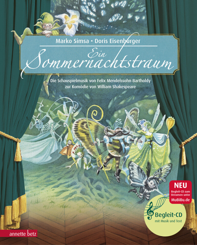 Ein Sommernachtstraum (Das musikalische Bilderbuch mit CD und zum Streamen) (Marko Simsa)