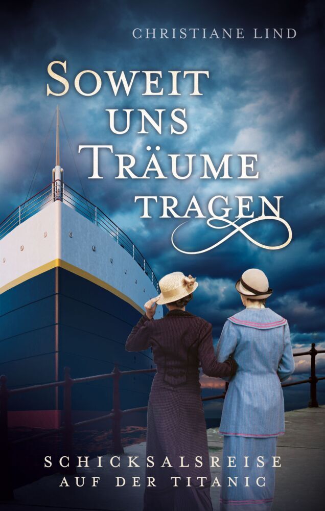 So weit uns Träume tragen (Christiane Lind)