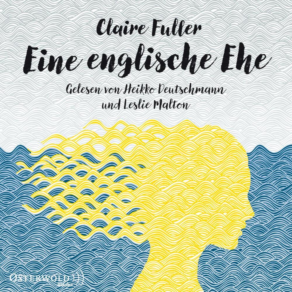 Eine englische Ehe, 8 Audio-CD (Claire Fuller)