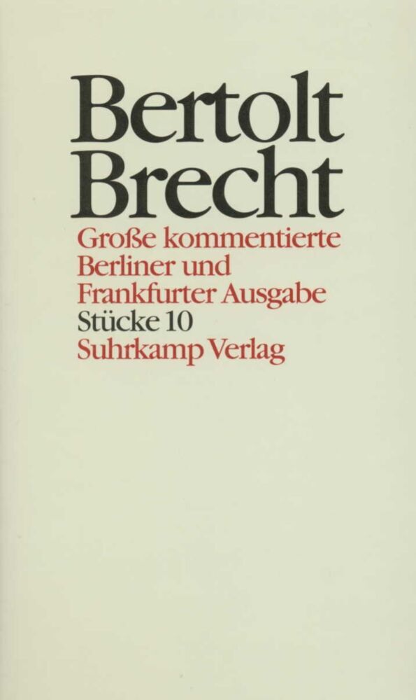 Werke. Große kommentierte Berliner und Frankfurter Ausgabe. 30 Bände (in 32 Teilbänden) und ein Registerband, 2 Teile.Tl.10 (Bertolt Brecht)