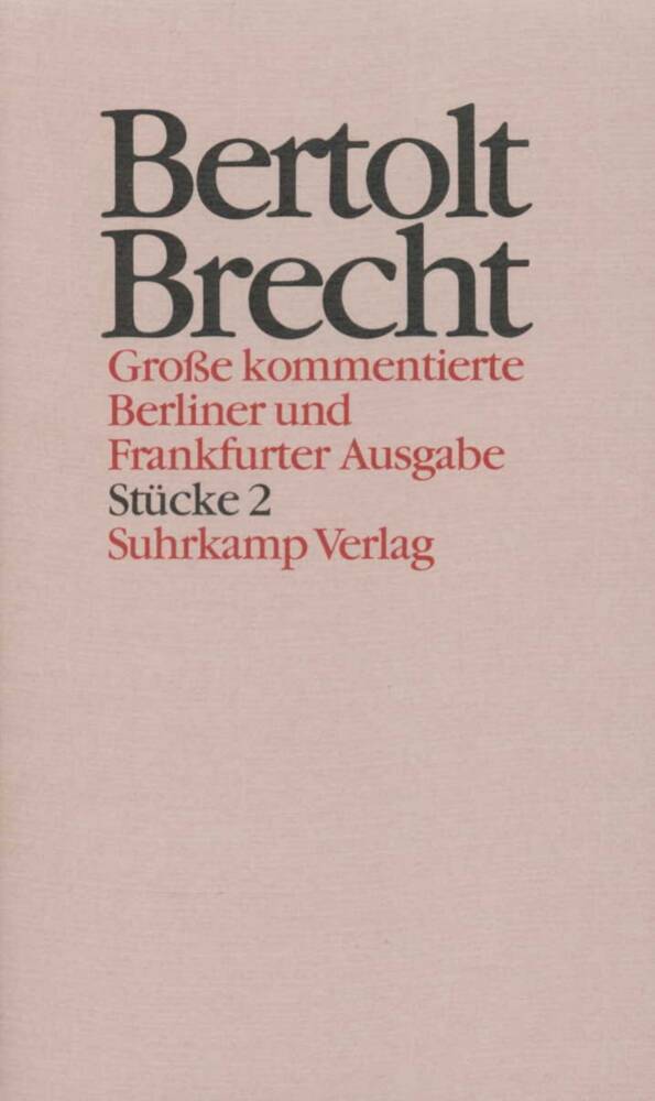 Werke. Große kommentierte Berliner und Frankfurter Ausgabe. 30 Bände (in 32 Teilbänden) und ein Registerband (Bertolt Brecht)