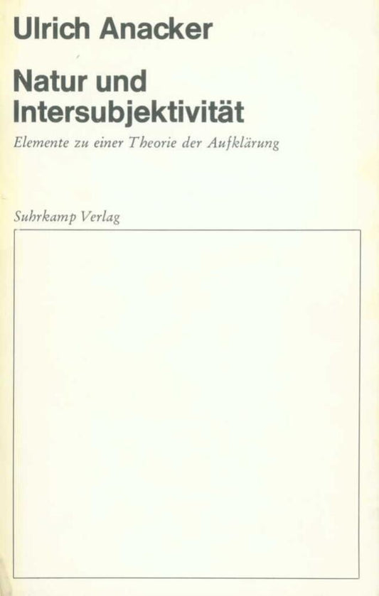 Natur und Intersubjektivität (Ulrich Anacker)