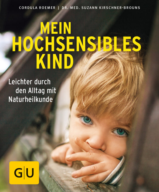 Mein hochsensibles Kind (Cordula Roemer)