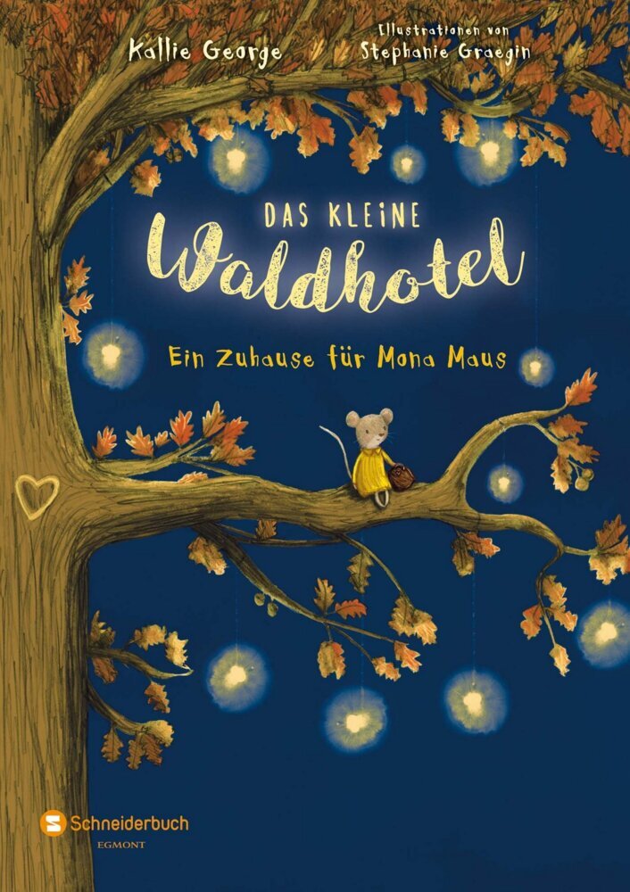 Das kleine Waldhotel - Ein Zuhause für Mona Maus (Kallie George)