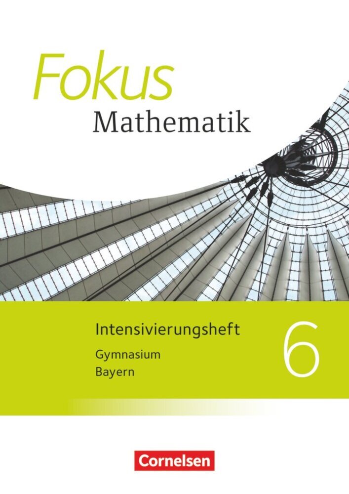 Fokus Mathematik - Bayern - Ausgabe 2017 - 6. Jahrgangsstufe