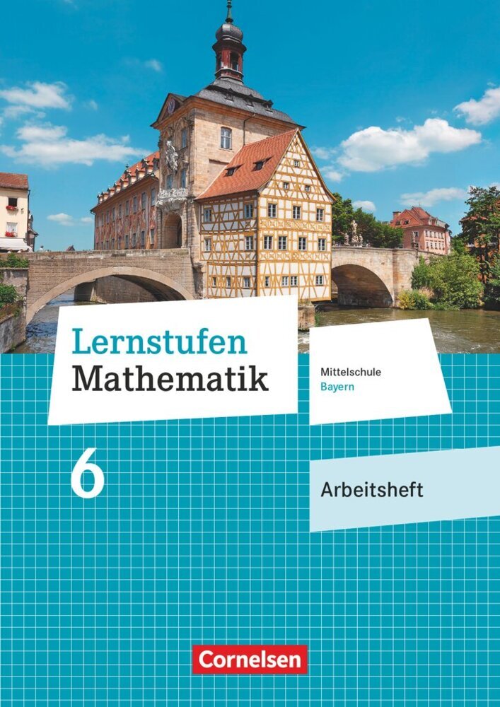 Lernstufen Mathematik - Mittelschule Bayern 2017 - 6. Jahrgangsstufe