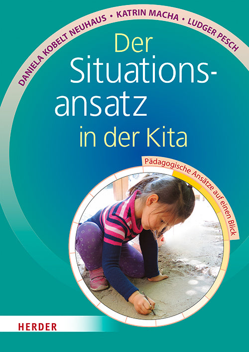Der Situationsansatz in der Kita (Daniela Kobelt Neuhaus)