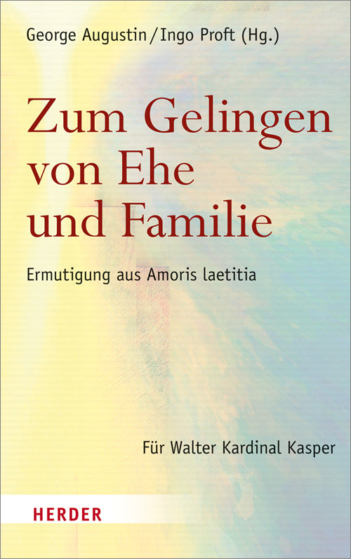 Zum Gelingen von Ehe und Familie (George Augustin)