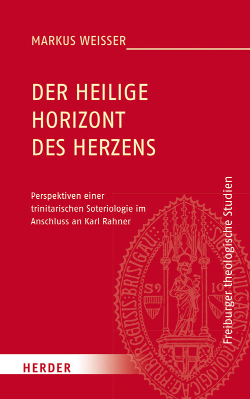 Der Heilige Horizont des Herzens (Markus Weißer)