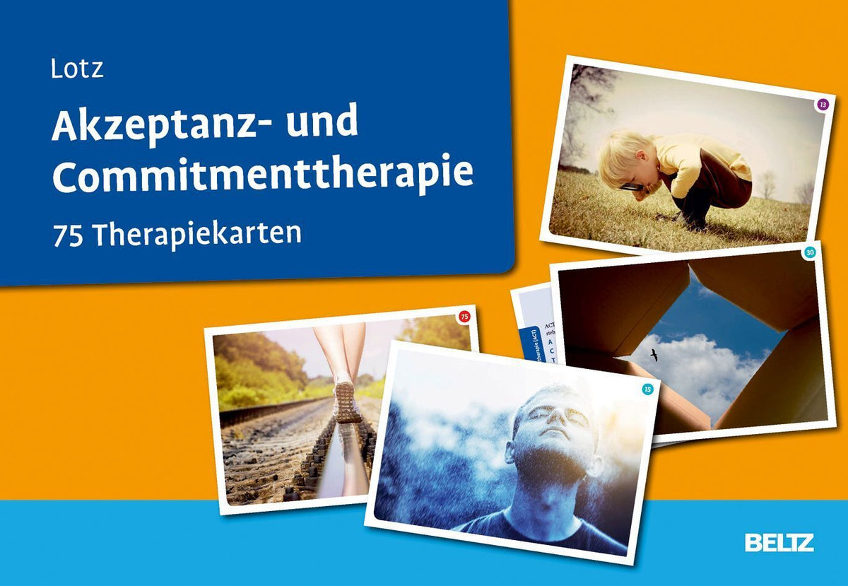 Akzeptanz- und Commitmenttherapie, 75 Therapiekarten (Norbert Lotz)