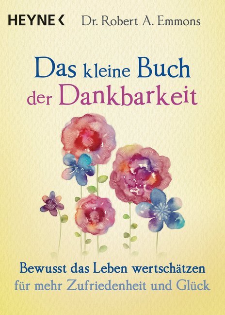 Das kleine Buch der Dankbarkeit (Robert A. Emmons)