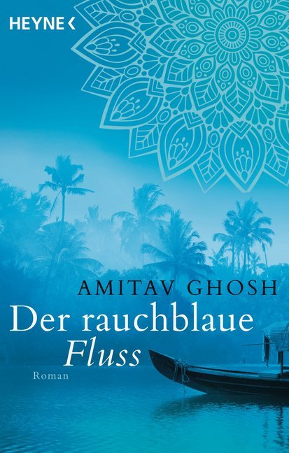 Der rauchblaue Fluss (Amitav Ghosh)