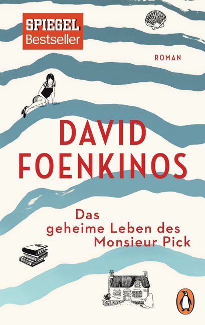 Das geheime Leben des Monsieur Pick (David Foenkinos)