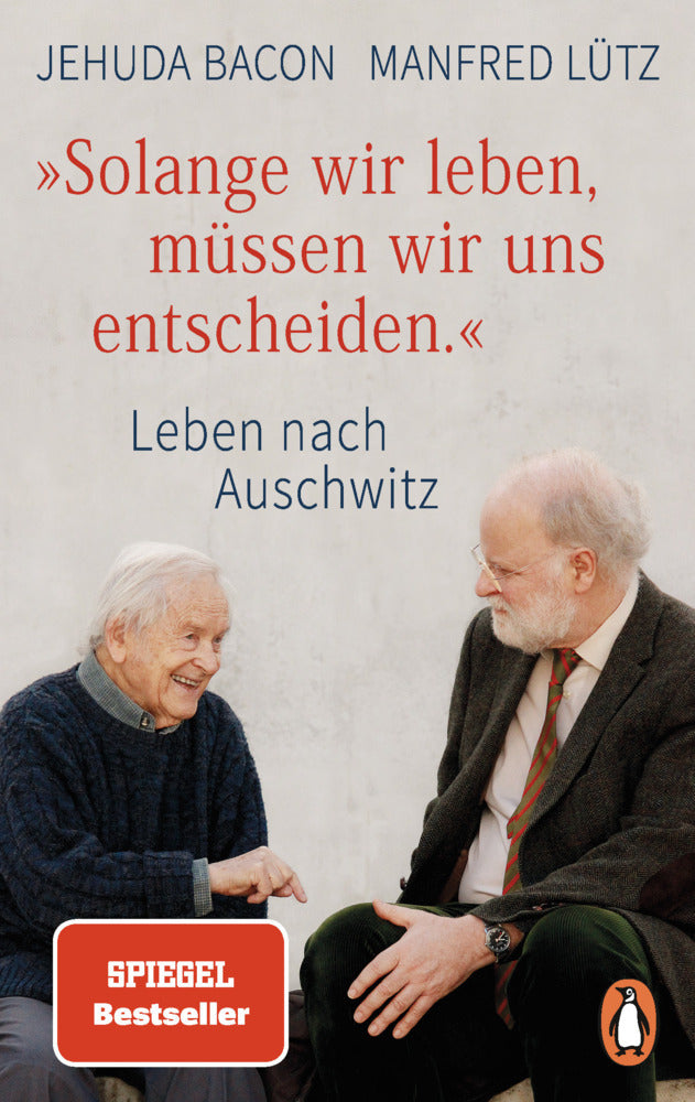 "Solange wir leben, müssen wir uns entscheiden." (Jehuda Bacon)