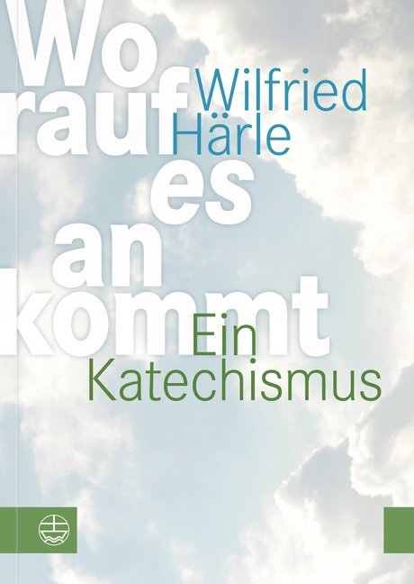 Worauf es ankommt (Wilfried Härle)