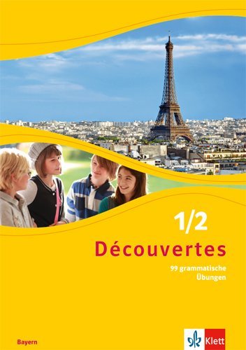 Découvertes. Ausgabe für Bayern ab 2017 - 6./7. Klasse, 99 grammatische Übungen.Bd.1/2