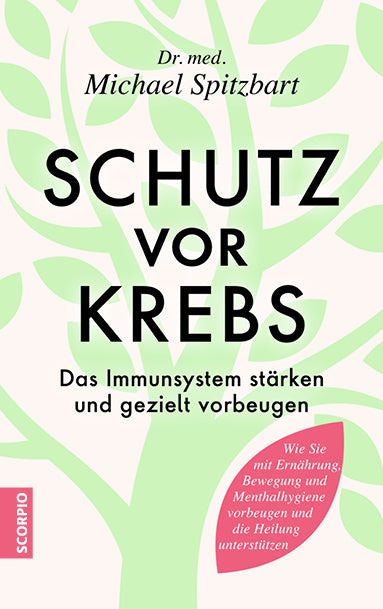 Schutz vor Krebs (Michael Spitzbart)