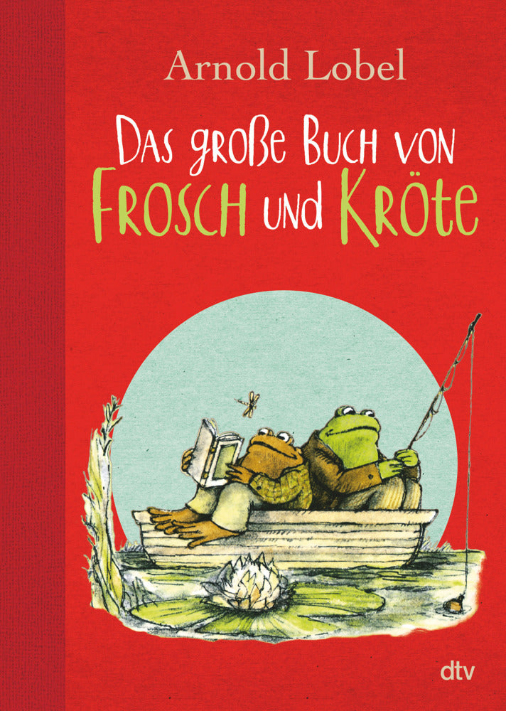 Das große Buch von Frosch und Kröte (Arnold Lobel)