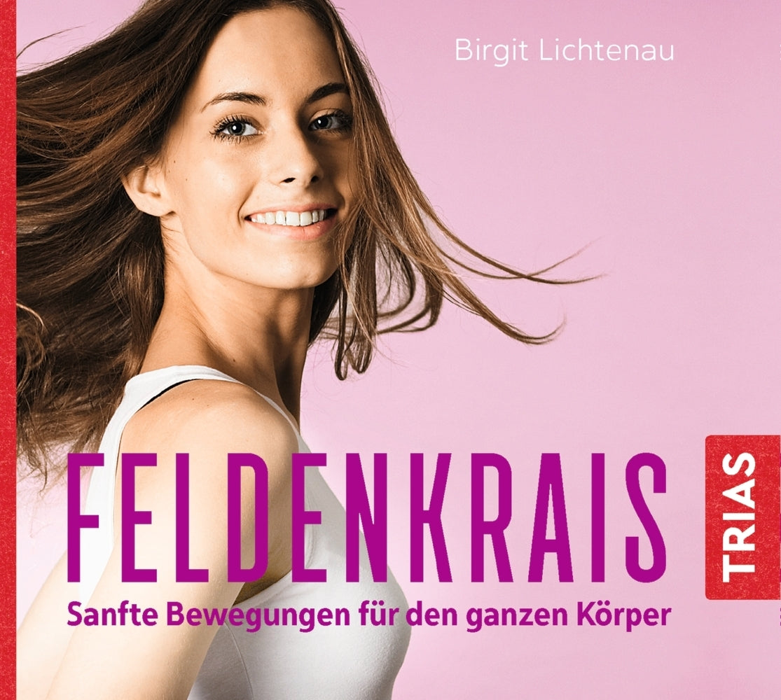 Feldenkrais - Sanfte Bewegungen für den ganzen Körper (Hörbuch), 1 Audio-CD (Birgit Lichtenau)