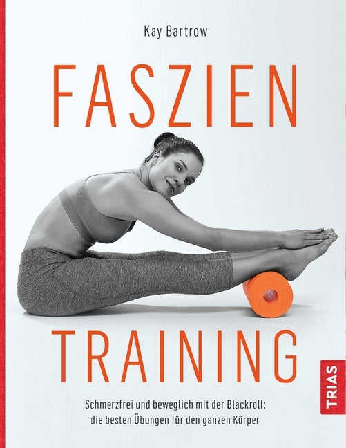 Faszientraining (Kay Bartrow)