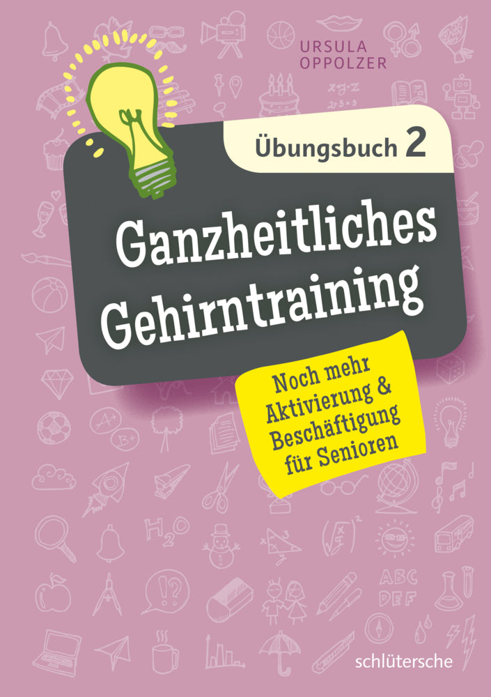Ganzheitliches Gehirntraining Übungsbuch.Bd.2 (Ursula Oppolzer)