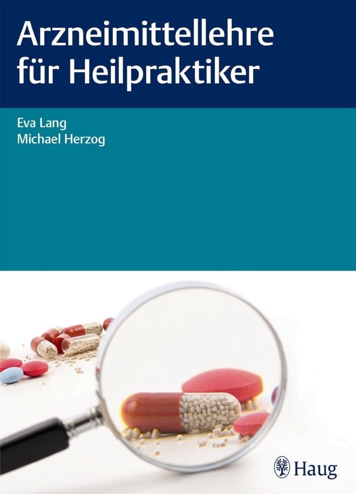 Arzneimittellehre für Heilpraktiker (Eva Lang)