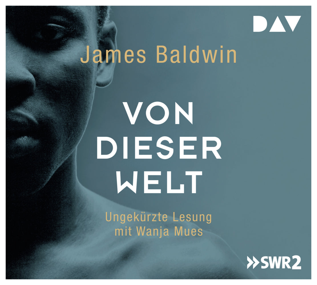 Von dieser Welt, 5 Audio-CDs (James Baldwin)