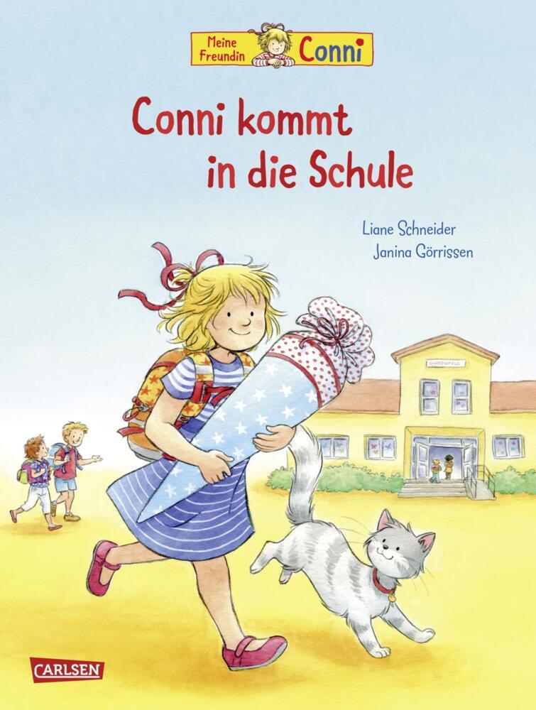 Conni-Bilderbücher: Conni kommt in die Schule (Neuausgabe) (Liane Schneider)